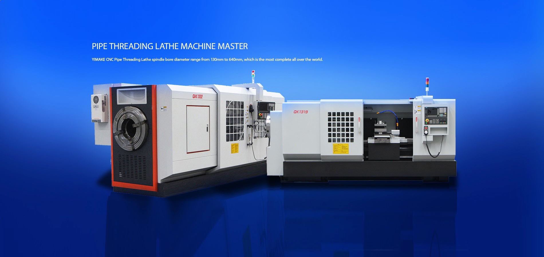 CNC Lathe, CNC Pipe Threading Lathe, Flat-bed CNC Lathe, Slant-bed CNC Lathe,Vertical CNC Lathe etc.